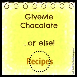 GiveMe Chocolate Recipes