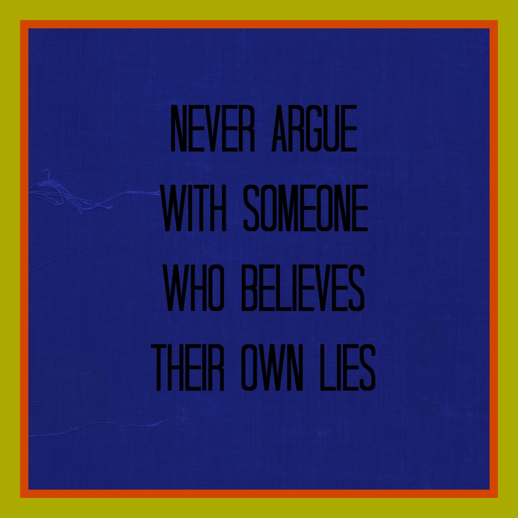Never argue